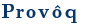 Provoq